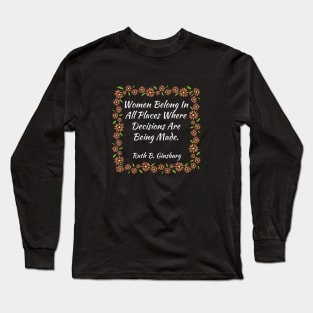 Women Belong In All Places Where Decisions Are Being Made Vintage Long Sleeve T-Shirt